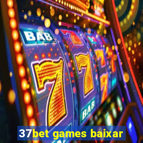 37bet games baixar